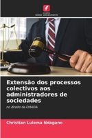 Extensão dos processos colectivos aos administradores de sociedades (Portuguese Edition) 620841105X Book Cover