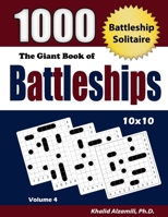 The Giant Book of Battleships: 1000 Battleship Solitaire Puzzles (10x10) 9922636360 Book Cover