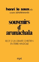 Souvenirs d'Arunâchala: récit d'un ermite chrétien en terre hindoue 2704500827 Book Cover