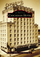 Cascadian Hotel 1467105155 Book Cover