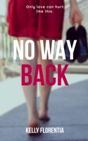 No Way Back: A twisty romantic suspense drama (The Audrey Fox series) B0CY39GG8T Book Cover