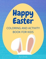 HAPPY EASTER: COLORING AND ACTIVITY BOOK FOR KIDS B0916Z256Y Book Cover