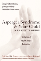 Asperger Syndrome and Your Child: A Parent's Guide 0060934883 Book Cover