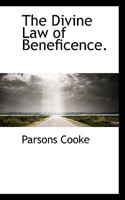 The Divine Law of Beneficence (Classic Reprint) 1163949426 Book Cover