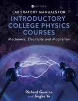 Laboratory Manuals for Introductory College Physics Courses: Mechanics, Electricity and Magnetism B0FPR4ZCMX Book Cover