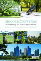 Urban Ecosystems: Understanding the Human Environment 0415697956 Book Cover