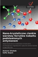 Nano-krystaliczne cienkie warstwy ferrytów kobaltu podstawionych antymonem (Polish Edition) 6209486967 Book Cover