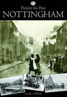 Picture the Past Nottingham 1859835775 Book Cover