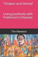 “Navigating Parky weather with words and paint.”: Living positively with Parkinson’s Disease B0H7Q1LMY2 Book Cover