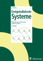 Ereignisdiskrete Systeme: Modellierung Und Steuerung Verteilter Systeme 3486580116 Book Cover