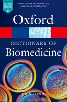 A Dictionary of Biomedicine 0199549354 Book Cover