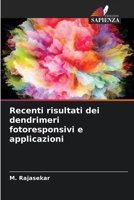 Recenti risultati dei dendrimeri fotoresponsivi e applicazioni 6205804069 Book Cover
