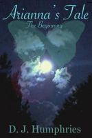 Arianna's Tale: The Beginning 1508962286 Book Cover