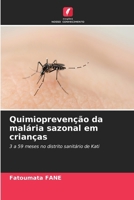 Quimioprevenção da malária sazonal em crianças (Portuguese Edition) 6208325811 Book Cover