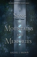 A Song of Mountains and Memories 0578293005 Book Cover