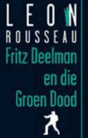 Fritz Deelman En Die Groen Dood (Afrikaans Edition) 0798144114 Book Cover
