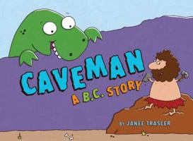 Caveman: A B.C. Story 1402771193 Book Cover