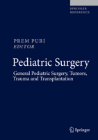 Pediatric Surgery: General Pediatric Surgery, Tumors, Trauma and Transplantation 3662435586 Book Cover