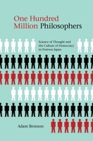 One Hundred Million Philosophers: Science of Thought and the Culture of Democracy in Postwar Japan 0824855337 Book Cover
