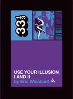 Use Your Illusion I And II 0826419240 Book Cover