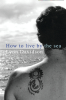 How to Live by the Sea 0864735995 Book Cover