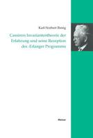 Cassireres Invariantentheorie der Erfahrung und seine Rezeption des 'Erlanger Programms' 3787313451 Book Cover