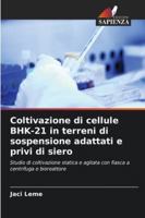 Coltivazione di cellule BHK-21 in terreni di sospensione adattati e privi di siero 620865954X Book Cover
