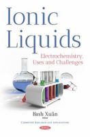 Ionic Liquids : Electrochemistry, Uses and Challenges 1536126896 Book Cover