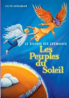 Les Peuples du Soleil: Tome 2: Le Silence des Luxmages (French Edition) 2322550744 Book Cover