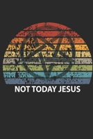 Not Today Jesus: Notebook A5 for Satanic on the Halloween Party suitable to the scary Halloween costume I satanic I satan I lucifer I A5 (6x9 inch.) I gift I 120 pages I square Grid I Squared 1692569155 Book Cover