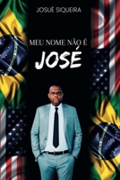 MEU NOME NÃO É JOSÉ (Portuguese Edition) B0DPSGHZWC Book Cover
