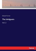 The Intriguers: Vol. 2 3337347428 Book Cover