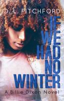 If We Had No Winter 0998794562 Book Cover