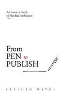 From Pen to Publish: An Insider's Guide to Flawless Publication 6158231746 Book Cover