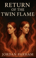 Return of the Twin Flame B0FQW486PD Book Cover