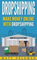 Dropshipping: Make Money Online with Dropshipping 1974476952 Book Cover