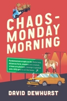 Chaos - Monday Morning B0CWF1X528 Book Cover