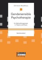 Gendersensible Psychotherapie. Ein Behandlungsansatz in Theorie und Praxis 3959930569 Book Cover