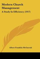 Modern Church Management: A Study in Efficiency 1017304173 Book Cover