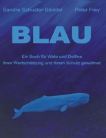 Blau: Ein Buch für Wale und Delfine 3748199791 Book Cover