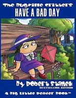 Have a Bad Day: Lass Ladybug's Adventures 1575452073 Book Cover