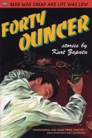 Forty Ouncer: Stories 0916397467 Book Cover
