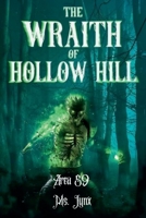 The Wraith of Hollow Hill (Echoes of the Damned) B0F7GVD1DS Book Cover