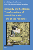 Immunity and Contagion: Transformations of Biopolitics in the Time of Pandemic 9004748172 Book Cover