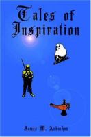 Tales of Inspiration 1411620348 Book Cover