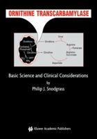 Ornithine Transcarbamylase:: Basic Science and Clinical Considerations 1402076835 Book Cover