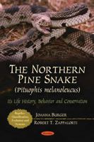 The Northern Pine Snake (Pituophis Melanoleucus): Its Life History, Behavior, and Conservation 161209452X Book Cover