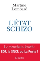 L'Etat schizo (Essais et documents) 2709628295 Book Cover