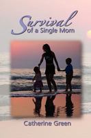 Survival of a Single Mom 1606936468 Book Cover