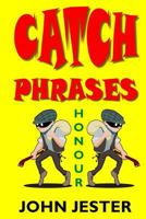 Catch Phrases 1503216276 Book Cover